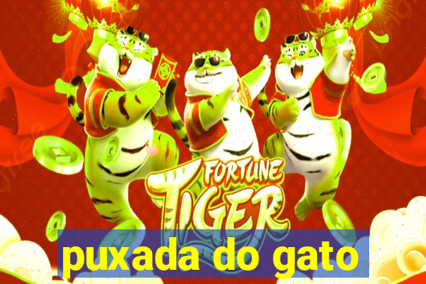 puxada do gato